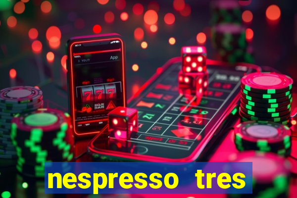 nespresso tres luzes piscando